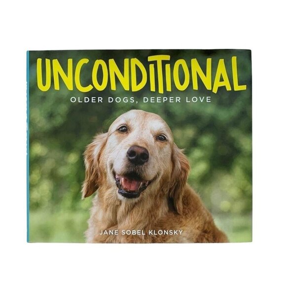 New Unconditional Older Dogs Hardcover Book - Picture 1 of 4